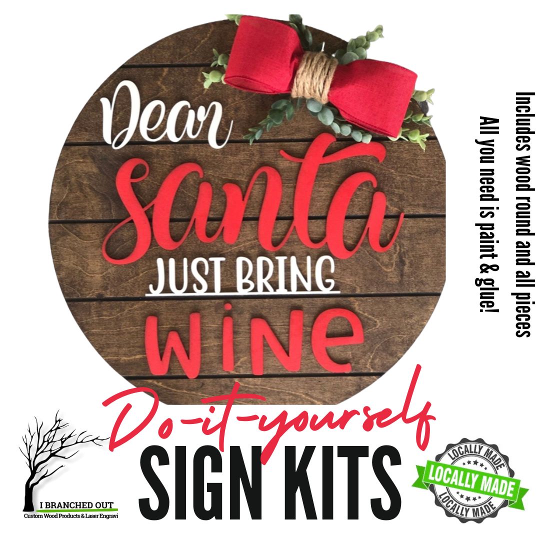 DO-IT-YOURSELF Sign Kit - SANTA, JUST BRING WINE