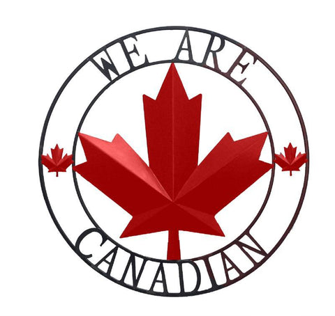 We Are Canadian Metal Sign